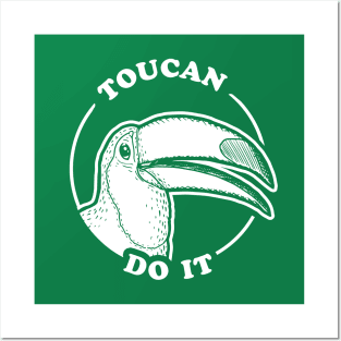 Toucan Do It Posters and Art